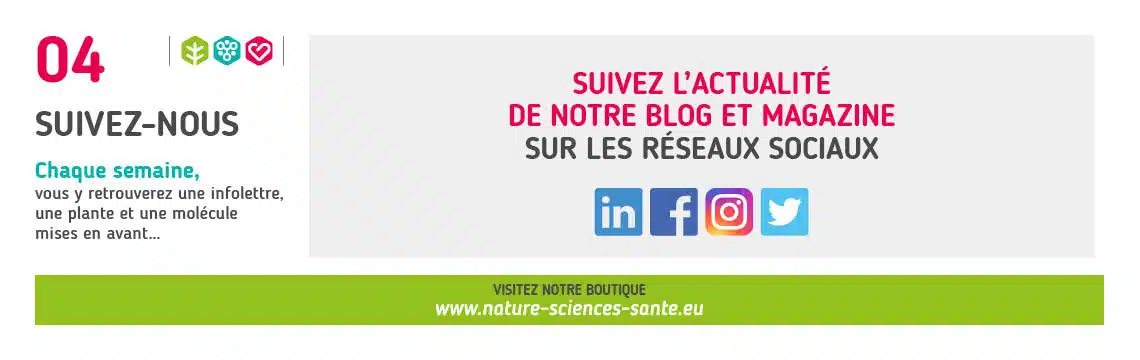 Suivez-nous, chaque semaine une infolettre, une plante et une molécule mises en avant...